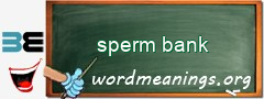 WordMeaning blackboard for sperm bank